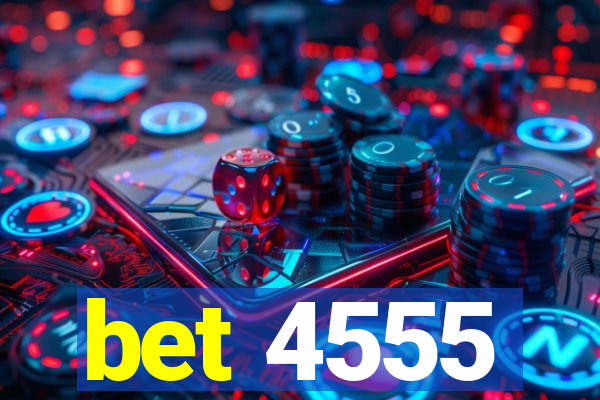 bet 4555